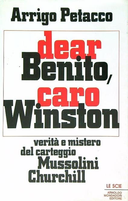Dear Benito caro Winston - Arrigo Petacco - copertina