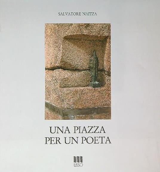 Una piazza per un poeta - Salvatore Naitza - copertina