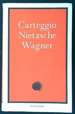 Carteggio Nietzsche Wagner