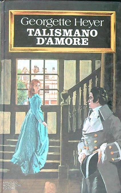 Talismano d'amore - Georgette Heyer - copertina