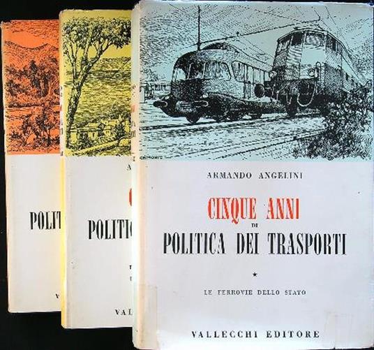 Cinque anni di politica dei trasporti 3vv - Armando Angelini - copertina