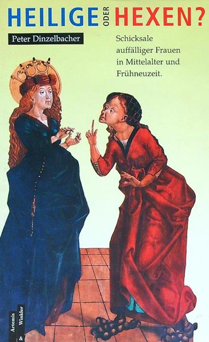 Heilige oder Hexen? - Peter Dinzelbacher - copertina