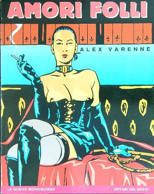 Amori folli - Alex Varenne - copertina
