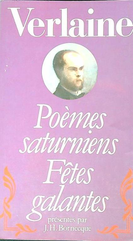 Poèmes saturniens, Fêtes galantes - Paul Verlaine - copertina