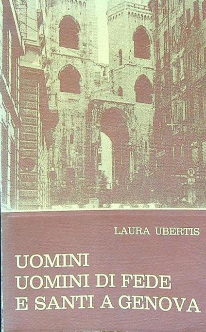 Uomini uomini di fede e santi a genova - copertina