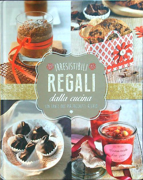 Irrestistibili regali dalla cucina
