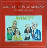Come noi non c'è nessuno
