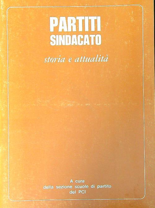 Partiti sindacato storia e attualità