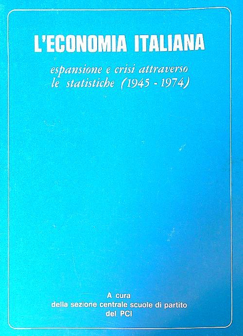 L' economia italiana espansione e crisi attraverso le statistiche