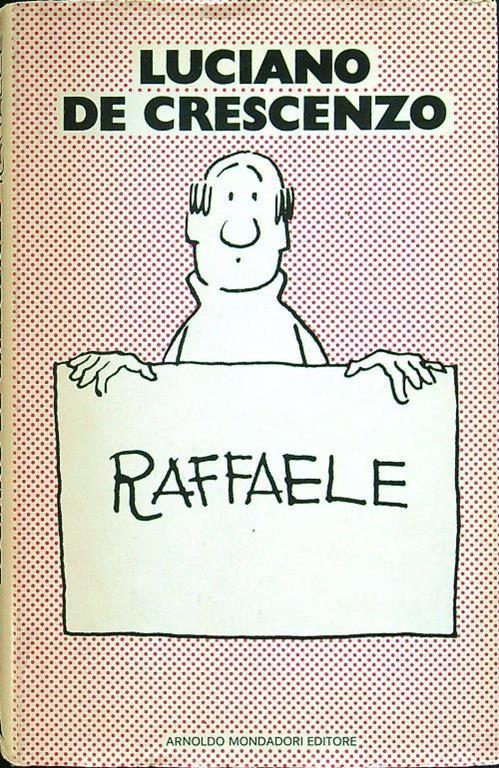 Raffaele (con dedica autore) - Luciano De Crescenzo - copertina