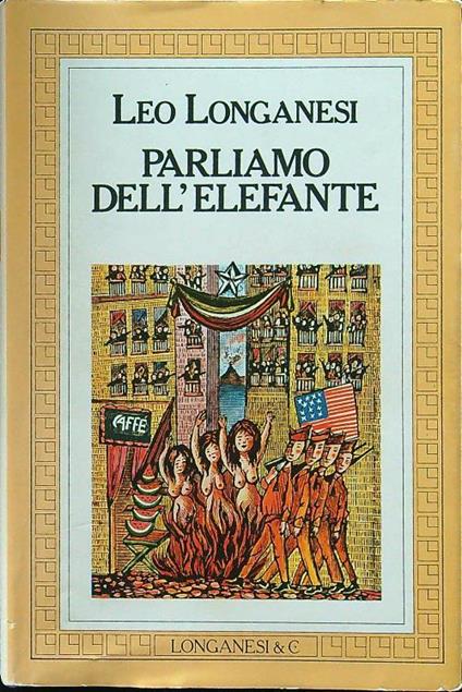 Parliamo dell'elefante - Leo Longanesi - copertina