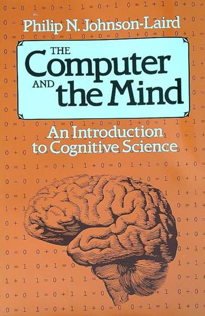 The Computer and the Mind - Philip N. Johnson-Laird - copertina