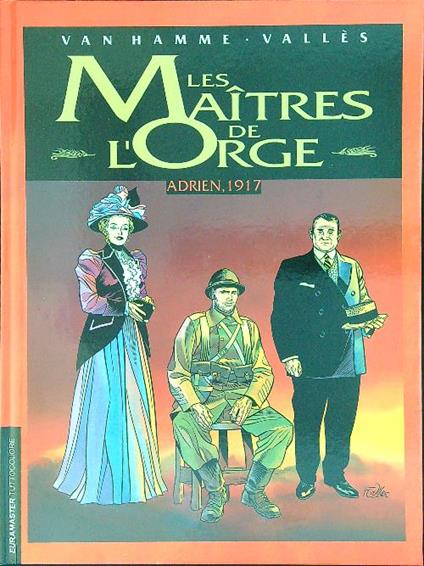 Les  Maitres de l'Orge 3 Adrien, 1917 - Van Hamme - copertina