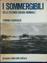 I sommergibili della seconda guerra mondiale