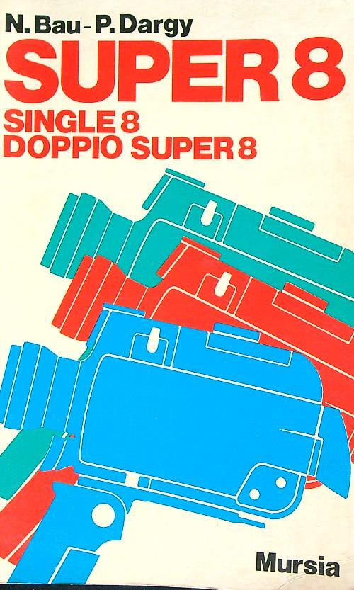 Super 8 single 8 doppio super 8