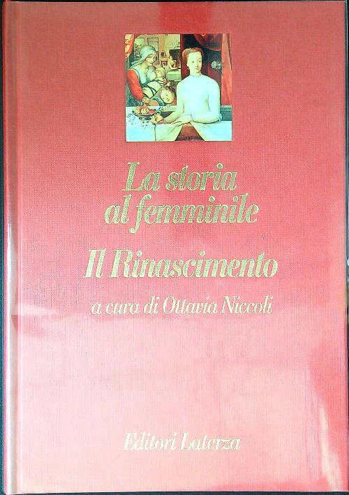 La storia al femminile: Il Rinascimento - Ottavia Niccoli - copertina