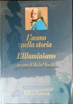 L' uomo nella storia. L'Illuminismo