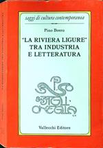 ''La riviera ligure'' tra industria e letteratura