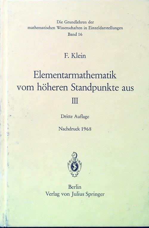 Elementarmathematik vom hoheren Standpunkte aus III