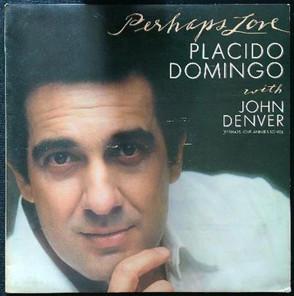 Perhaps love Placido Domingo with John Denver vinile - copertina