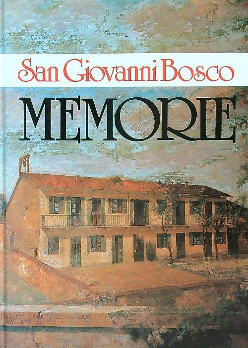 San Giovanni Bosco. Memorie - Teresio Bosco - copertina