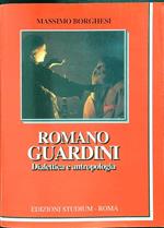 Romano Guardini: dialettica e antropologia