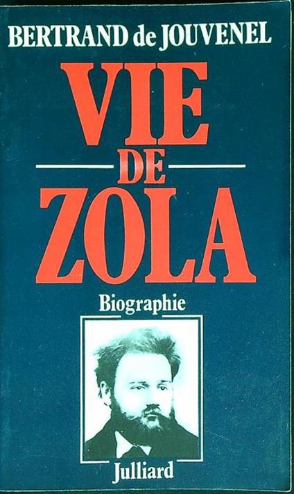 Vie de Zola - Bertrand de Jouvenel - copertina