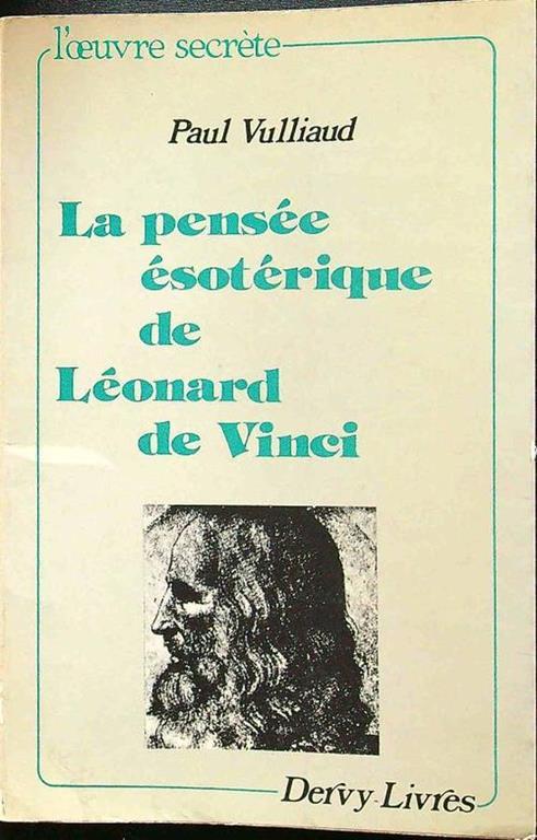 La pensée ésotérique de Léonard de Vinci - Paul Vuillaud - copertina