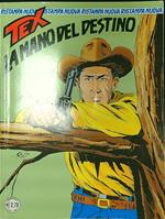 Tex (Nuova Ristampa) n. 217/ottobre 2008: La mano del destino