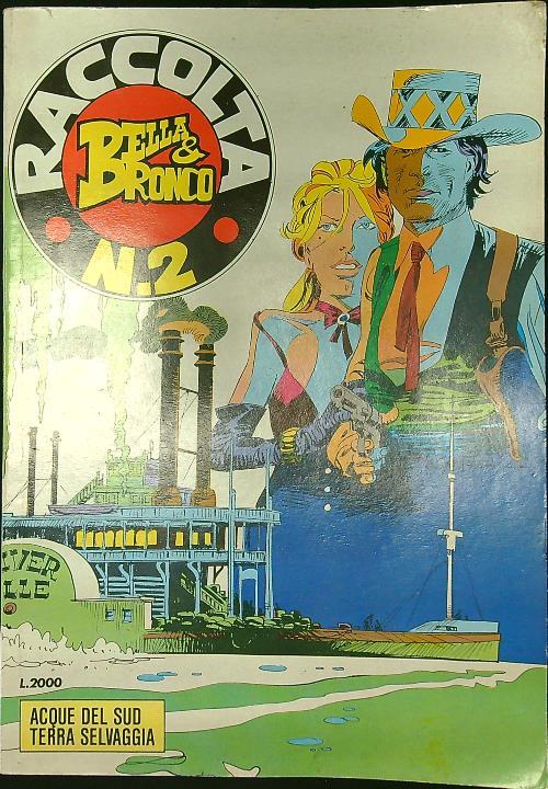 Bella & Bronco raccolta n. 2/aprile 1986: Acque del Sud - Terra selvaggia