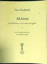 Alchimie. Sa signification et son image du monde