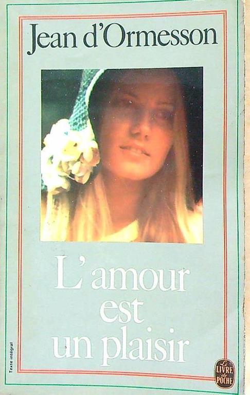L' amour est un plaisir - Jean D'Ormesson - copertina