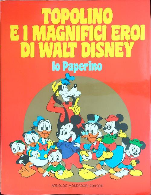 Topolino e i magnifici eroi di Walt Disney Io Paperino