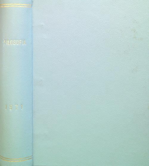 Filosofia Anno XXII- Fasc. I-II-III-IV Gennaio/Ottobre 1971