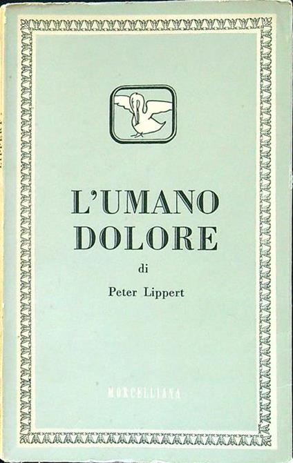 L' umano dolore - Peter Lippert - copertina