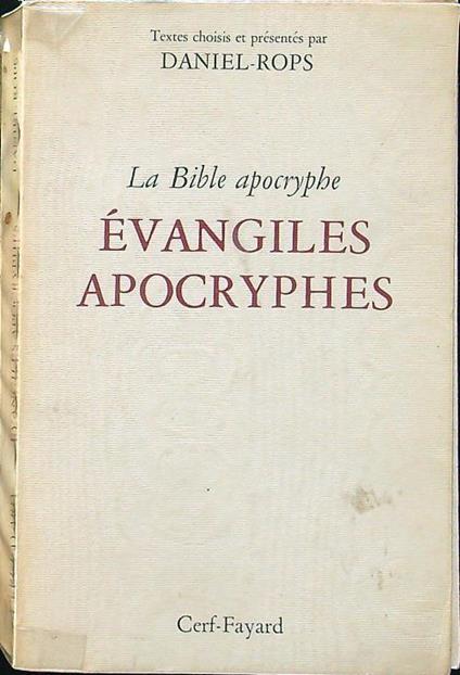 La bible apocryphe evangiles apocryphes - Henri Daniel Rops - copertina