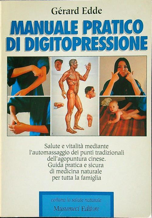 Manuale pratico di digitopressione