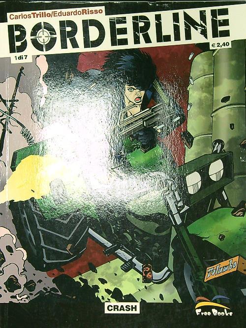 Borderline n. 1/febbraio 2005: Crash - Carlos Trillo - copertina