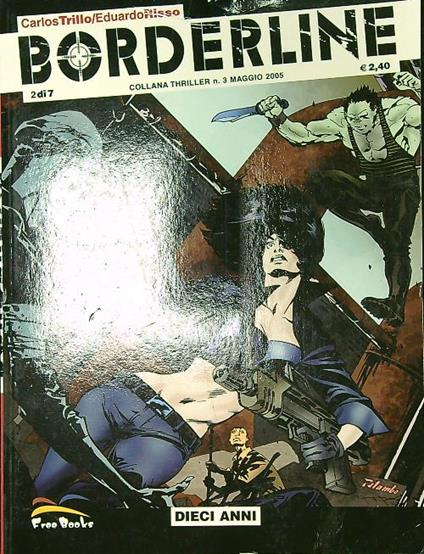 Borderline n. 2/maggio 2005: Dieci anni - Carlos Trillo - copertina