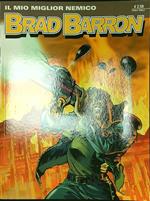 Brad Barron n. 5/settembre 2005: Il mio miglior nemico