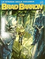Brad Barron n. 6/ottobre 2005: La strada della violenza