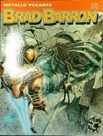 Brad Barron n. 10/febbraio 2006: Metallo pesante