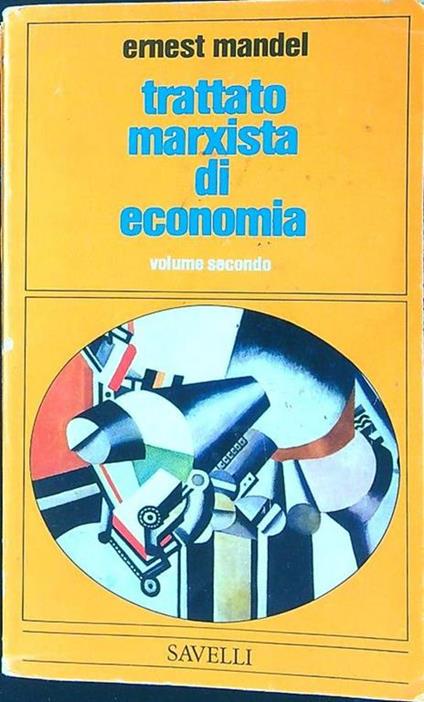 Trattato marxista di economia vol. II - Ernest Mandel - copertina
