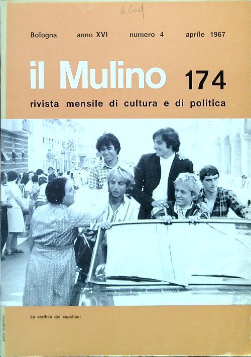 il Mulino 174 - N. 4 Aprile 1967 - copertina