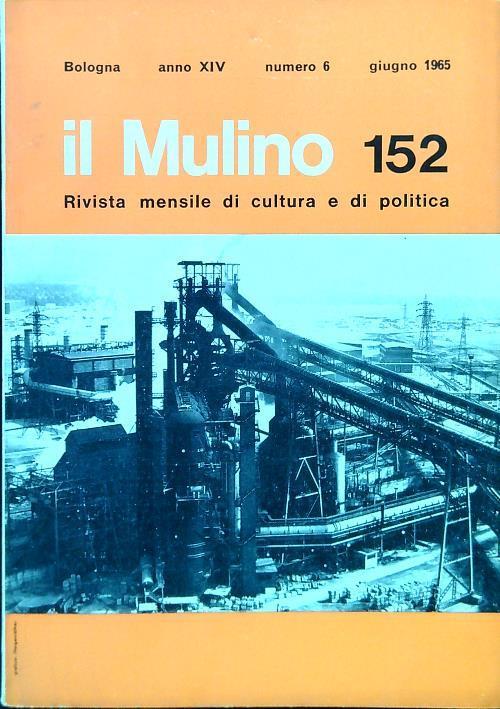 il Mulino 152 - N. 6 Giugno 1965 - copertina