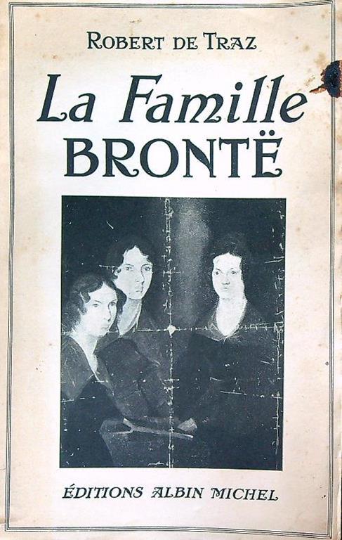 La famille Bronte - Robert De Traz - copertina