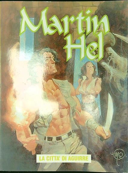 Martin Hel n. 4/luglio 2001: La città di Aguirre - copertina