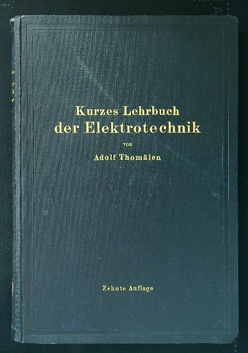 Kurzes Lehrbuch der Elektrotechnik