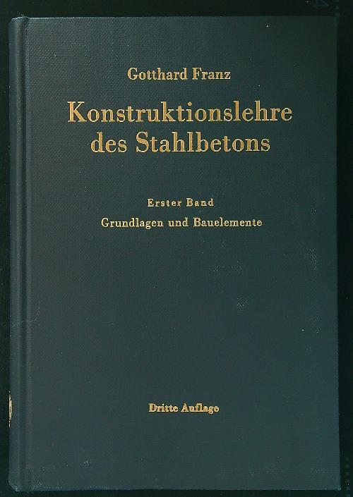 Konstruktionslehre des Stahlbetons band I
