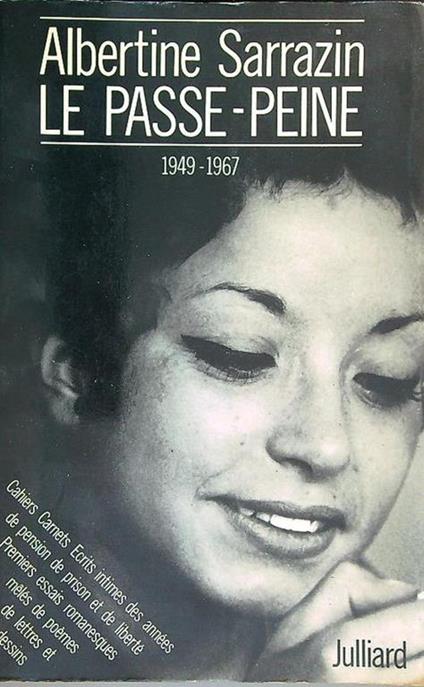 Le passe-peine (1949-1967) - Albertine Sarrazin - copertina